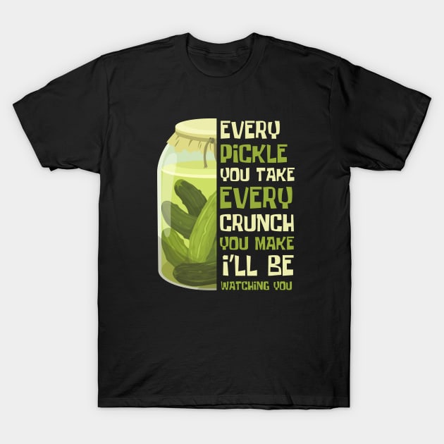 I Love Pickles Funny Pickle Song T-Shirt by DesignArchitect